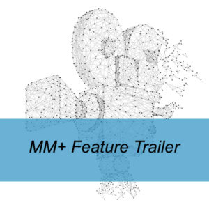 MM+ Feature Trailer Video Production